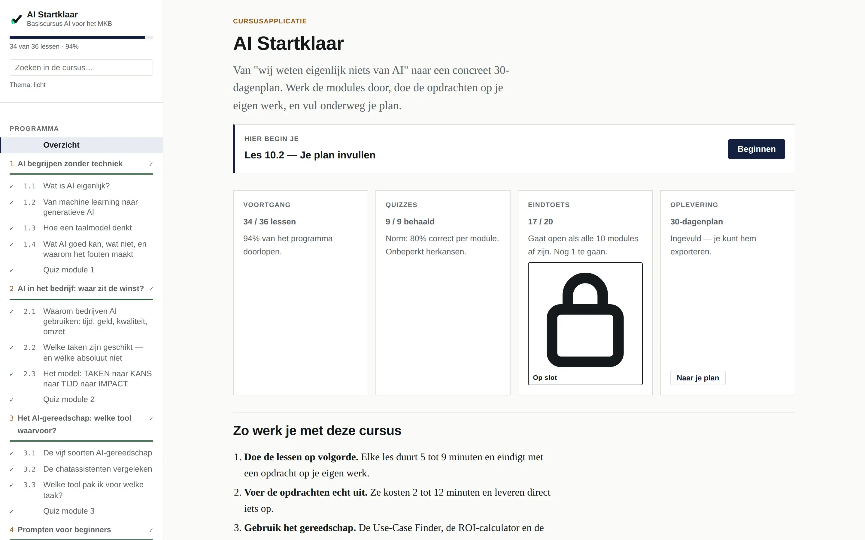 Tien modules, 36 lessen. Je ziet altijd waar je bent en wat er nog open staat.